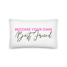 Load image into Gallery viewer, Become Your Own Best Friend Pillow