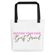Load image into Gallery viewer, Become Your Own Best Friend Tote bag