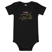 Load image into Gallery viewer, I am powerful unstoppable Onesie