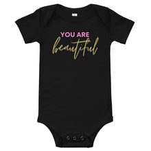 Load image into Gallery viewer, You are beautiful Onesie