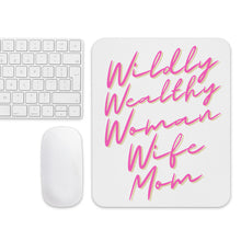 Load image into Gallery viewer, Wildly Wealthy Woman Wife & Mom Mouse pad white