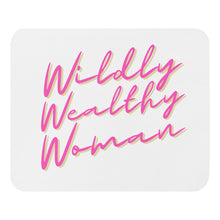 Load image into Gallery viewer, Wildly Wealthy Woman Mouse pad white