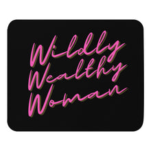 Load image into Gallery viewer, Wildly Wealthy Woman Mouse pad black
