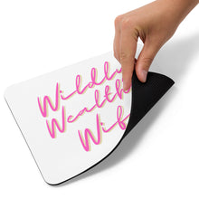 Load image into Gallery viewer, Wildly Wealthy Wife Mouse pad white