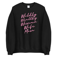 Load image into Gallery viewer, Wildly Wealthy Woman Wife & Mom Unisex Sweatshirt