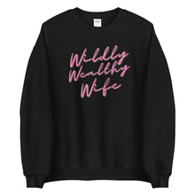Load image into Gallery viewer, Wildly Wealthy Wife Unisex Sweatshirt
