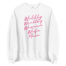 Load image into Gallery viewer, Wildly Wealthy Woman Wife & Mom Unisex Sweatshirt