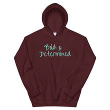 Load image into Gallery viewer, Bold & Determined Unisex Hoodie