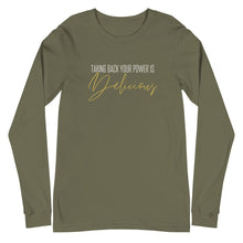 Load image into Gallery viewer, Taking back your power is delicious Unisex Long Sleeve