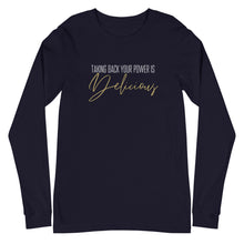 Load image into Gallery viewer, Taking back your power is delicious Unisex Long Sleeve