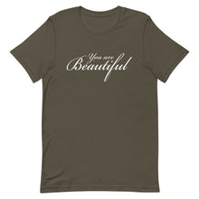 Load image into Gallery viewer, You are beautiful Unisex T-Shirt