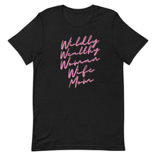 Load image into Gallery viewer, Wildly Wealthy Woman Wife & Mom Unisex T-Shirt