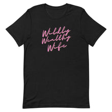 Load image into Gallery viewer, Wildly Wealthy Wife Unisex T-Shirt