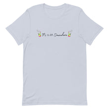 Load image into Gallery viewer, It's 420 Somewhere w/ black text Unisex T-Shirt