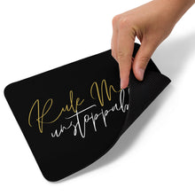 Load image into Gallery viewer, Rule Maker Unstoppable Mouse pad black
