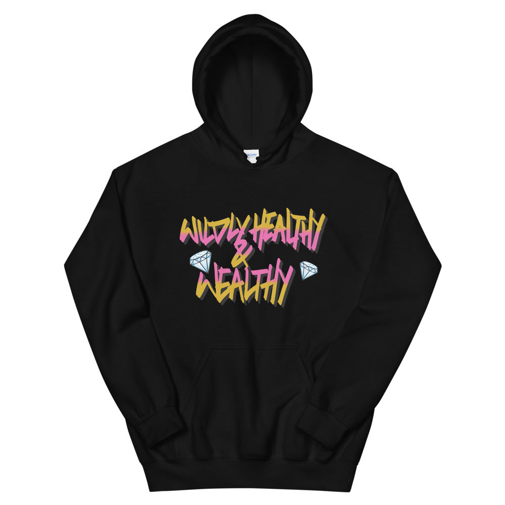 Wildly Healthy & Wealthy Unisex Hoodie