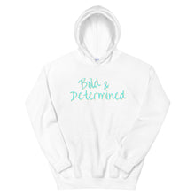 Load image into Gallery viewer, Bold &amp; Determined Unisex Hoodie
