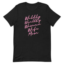 Load image into Gallery viewer, Wildly Wealthy Woman Wife &amp; Mom Unisex T-Shirt
